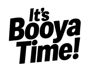 its_booya_time